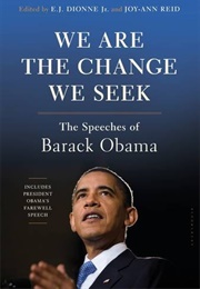 We Are the Change We Seek: The Speeches of Barack Obama (Barack Obama)