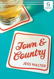 Town & Country (Jess Walter)