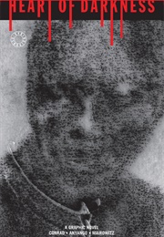 Heart of Darkness (Joseph Conrad, David Zane Mairowitz & Catherine An)