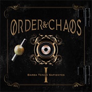Order &amp; Chaos