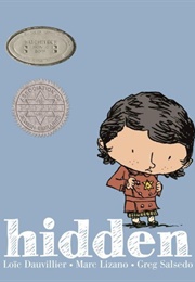 Hiddden: A Child&#39;s Story of the Holocaust (Loic Dauvillier)