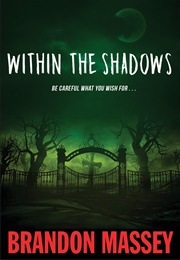 Within the Shadows (Brandon Massey)