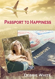 Passport to Happiness (Debbie White)