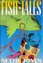 Fish Tales (Nettie Jones)