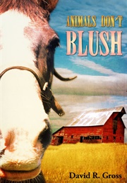 Animals Don't Blush (David R. Gross)