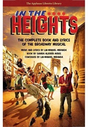 In the Heights: The Complete Book and Lyrics (Lin-Manuel Miranda and Quiara Alegría Hudes)