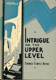 Intrigue on the Upper Level (Thomas Temple Hoyne)