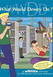 What Would Dewey Do? (Bill Barnes, Gene Ambaum)