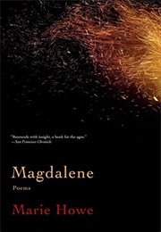 Magdalene: Poems (Marie Howe)