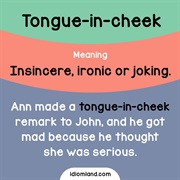 Tongue in Cheek