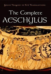 The Complete Aeschylus (Aeschylus)
