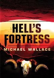 Hell's Fortress (Righteous, #7) (Michael Wallace)