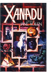 Xanadu (Jane Yolen (Editor))