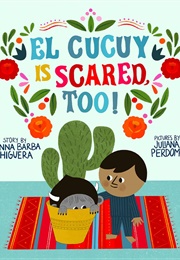 El Cucuy Is Scared, Too! (Donna Barba Higuera, Juliana Perdomo)