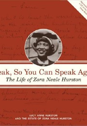 Speak, So You Can Speak Again (Lucy Hurston)