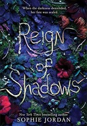 Reign of Shadows (Sophie Jordan)