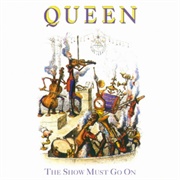 The Show Must Go on - Queen