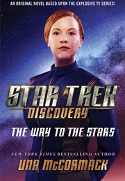 Star Trek the Way to the Stars (Una McCormack)