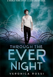 Through the Ever Night (Veronica Rossi)