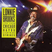 Live From Chicago Bayou Lightning Strikes-Lonnie Brooks