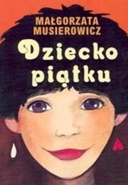 Dziecko Piątku (Małgorzata Musierowicz)