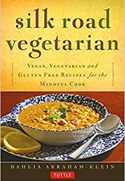 Silk Road Vegetarian (Dahlia Abraham-Klien)