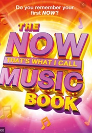 The Now That's What I Call Music Book (Pete Selby & Andy Healing)