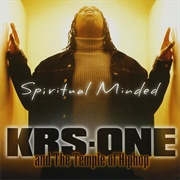 KRS-One- Spiritual Minded