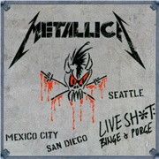 Live Shit: Binge &amp; Purge (Metallica, 1993)