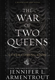 The War of Two Queens (Jennifer L. Armentrout)