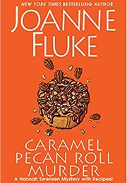 Caramel Pecan Roll Murder (Joanne Fluke)