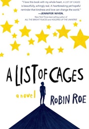 A List of Cages (Robin Roe)