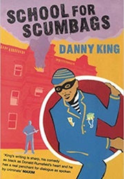 School for Scumbags (Danny King)