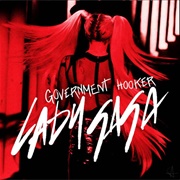 Government Hooker - Lady Gaga