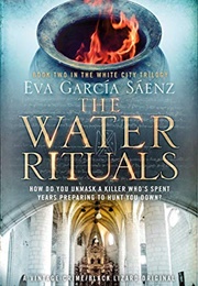 The Water Rituals (Eva Garcia Saenz De Urturi)