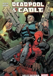Deadpool & Cable: Split Second (Fabian Nicieza)