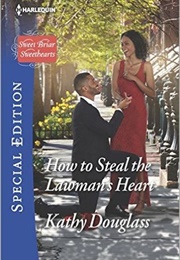 How to Steal the Lawman's Heart (Kathy Douglass)