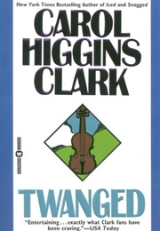 Twanged (Carol Higgins Clark)