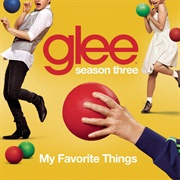 My Favorite Things Glee