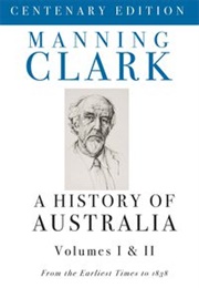 A History of Australia (Manning Clark)
