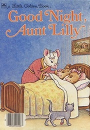 Good Night, Aunt Lilly (Madigan, Margaret)