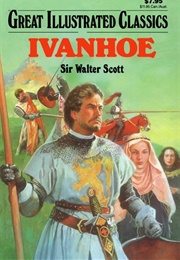Great Illustrated Classics: Ivanhoe (Sir Walter Scott)