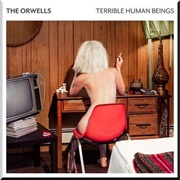The Orwells - Terrible Human Beings