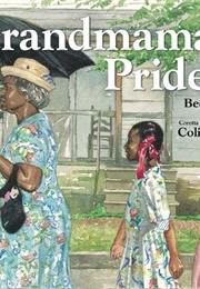 Grandmama's Pride (Becky Birtha)