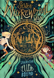 Seven Wherewithal Way (Samantha-Ellen Bound)