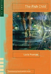 The Fish Child (Lucia Puenzo)