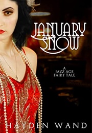 January Snow (Hayden Wand)
