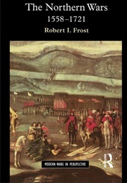The Northern Wars (Robert I. Frost)