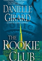The Rookie Club (Danielle Girard)