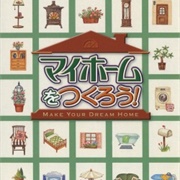 My Home O Tsukurou!
